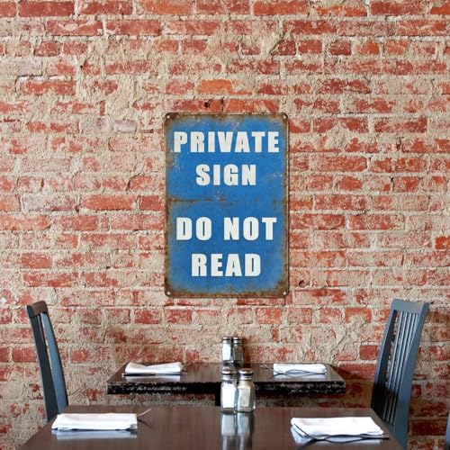 Funny Private Sign Do Not Read Metal Tin Sign, 8x12 Inch Wall Decor for Office, Game Room, Escape Room, Retro Industrial Wall Art