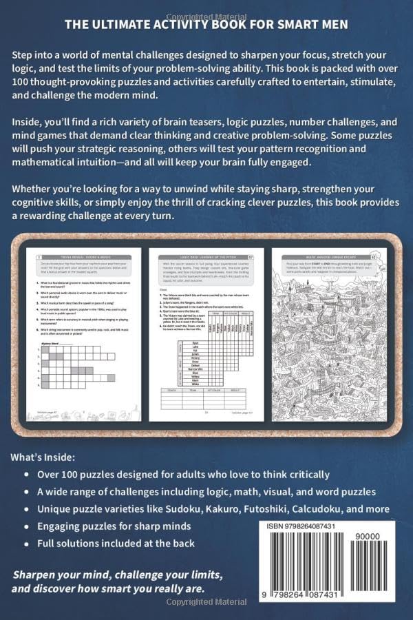 The Ultimate Activity Book for Smart Men: Over 100 Challenging Brain Teasers, Logic & Math Puzzles, and Mind Games for Adults