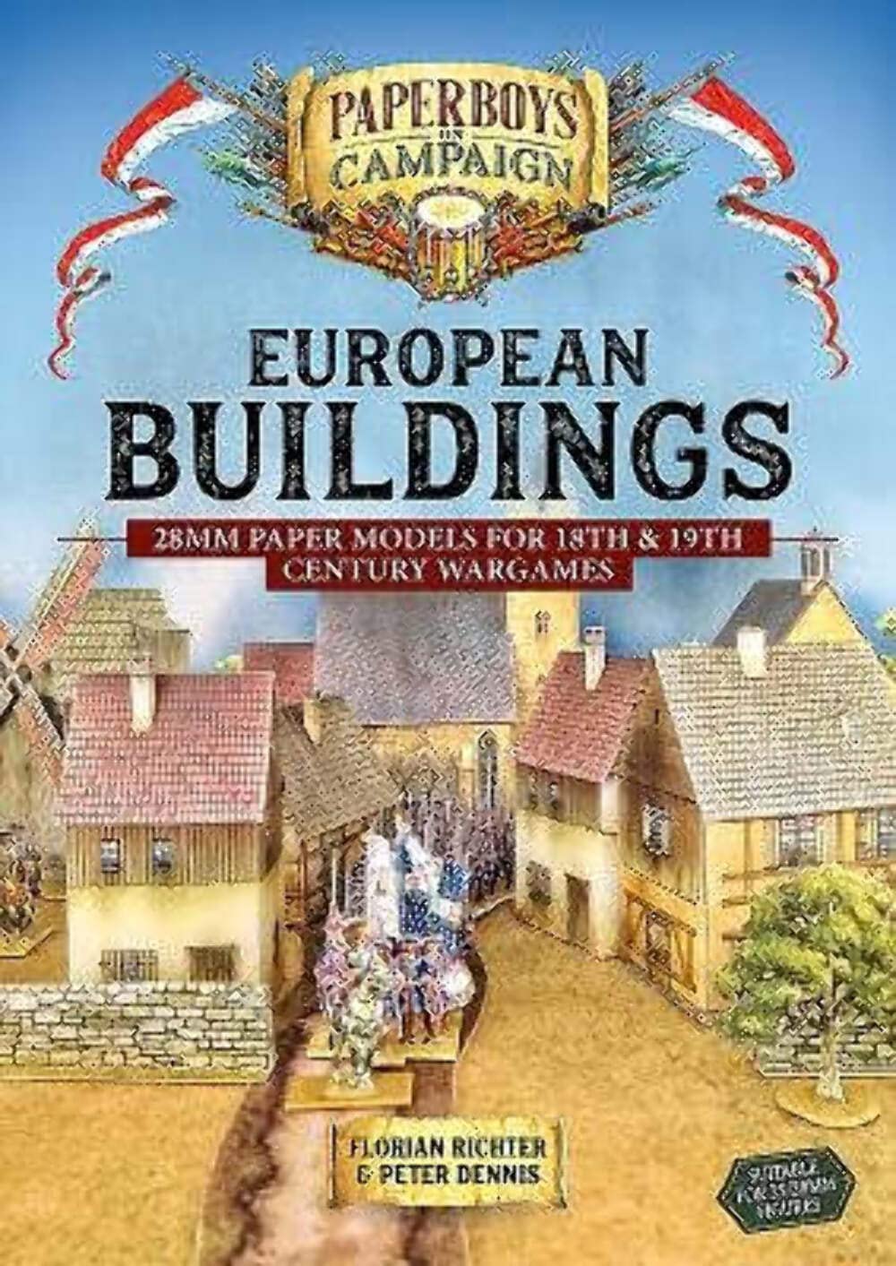 European Buildings: 28mm Paper Models for 18th & 19th Century Wargames (Paperboys on Campaign)