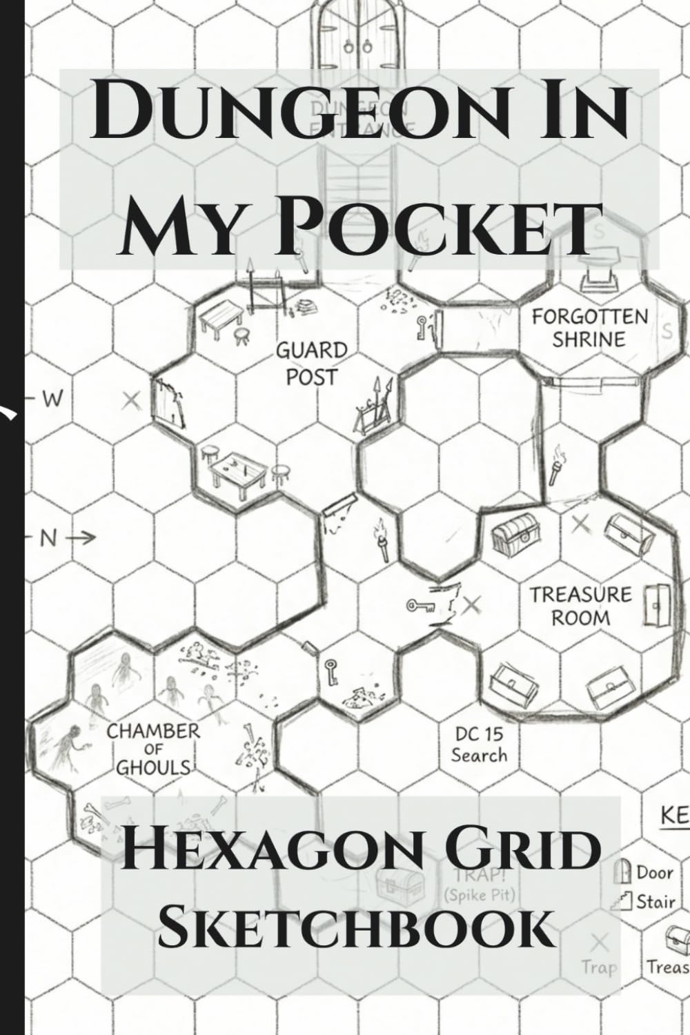 Dungeon In My Pocket Hexagon Grid Sketchbook: 4x6 Hex Paper for Campaign Planning, World Building & RPG Games: Portable Map Making Book for DM's, War ... Role Playing, Table Top Fantasy Notebook