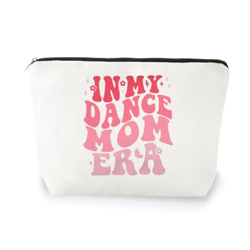 In My Dance Mom Era Makeup Bag Zipper Dance Mom Cosmetic Pouch for Mommy Mothers Day Gifts Dancing Mama Makeup Storage Bag Dancing Teacher Mama Appreciation Gifts Travel Toiletry Organizer - color: Dance Mom