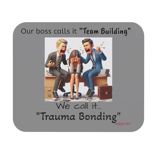 Funny Office Mouse Pad, Trauma Bonding Gift for Coworkers, Team Building Humor, Office Decor, Computer Accessory
