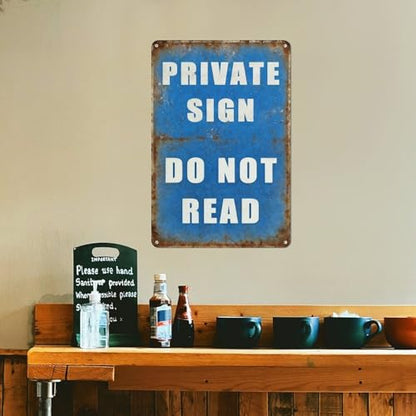 Funny Private Sign Do Not Read Metal Tin Sign, 8x12 Inch Wall Decor for Office, Game Room, Escape Room, Retro Industrial Wall Art