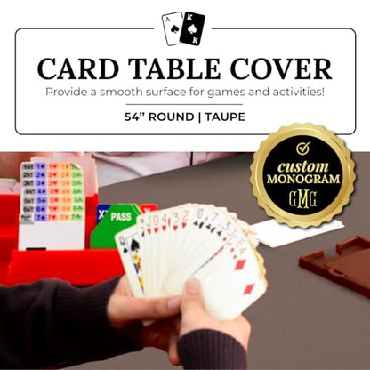 Personalized 54" Round Table Cover – Bridge Table Covers with Soft Ultra-Suede Fabric - Washable Table Cover Protects Cards & Tiles, Reduces Noise - Round Tablecloth for Game Night, Mahjong & Poker - color: Taupe Embroidered, size: 54"