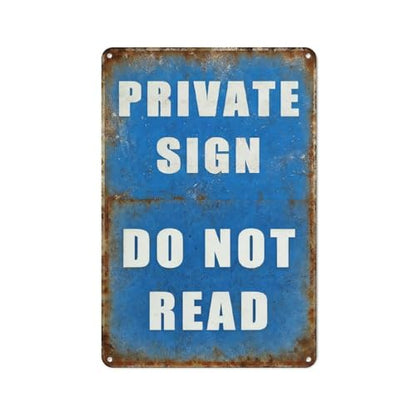 Funny Private Sign Do Not Read Metal Tin Sign, 8x12 Inch Wall Decor for Office, Game Room, Escape Room, Retro Industrial Wall Art