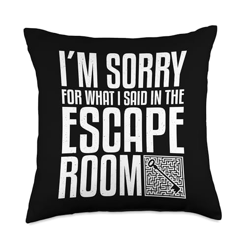 I'm Sorry For What I Said In The Escape Room Throw Pillow - size: 18x18