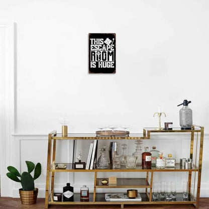 This Escape Room Is Huge Metal Sign 8x12 Inch, Funny Aluminum Wall Decor for Escape Room Party Game Room Basement Den Office and Arcade
