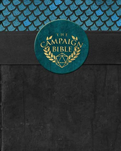 The Campaign Bible: The Ultimate Recordkeeping Tool | GM or Player RPG Notebook | Take your tabletop RPG gaming to the next level | 8x10" 270 Page