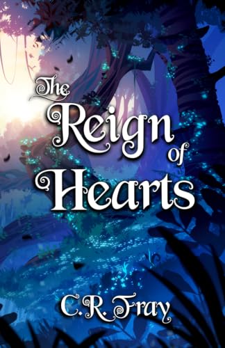 The Reign of Hearts