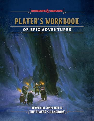 Player's Workbook of Epic Adventures (Dungeons & Dragons): An Official Companion to the Player's Handbook