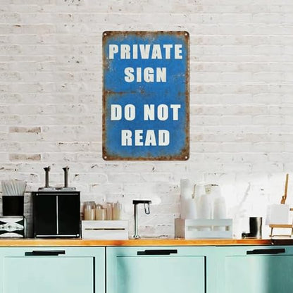 Funny Private Sign Do Not Read Metal Tin Sign, 8x12 Inch Wall Decor for Office, Game Room, Escape Room, Retro Industrial Wall Art