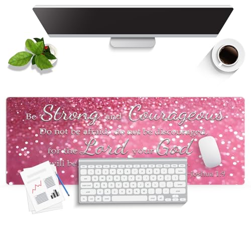 Be Strong and Courageous Large Mouse Pad, Pink Glitter Christian Desk Mat | Keyboard Mat Stitched, 31.5" x 11.8", Inspirational Quote, Joshua 1:9, Bible Verse Scripture, Religious Faith Sparkle - color: Vibrant Design J08K