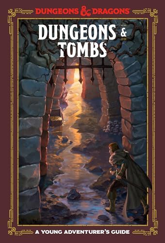 Dungeons & Tombs (Dungeons & Dragons): A Young Adventurer's Guide