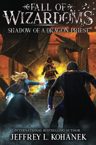 Wizardoms: Shadow of a Dragon Priest (The Fate and Fall of Wizardoms)