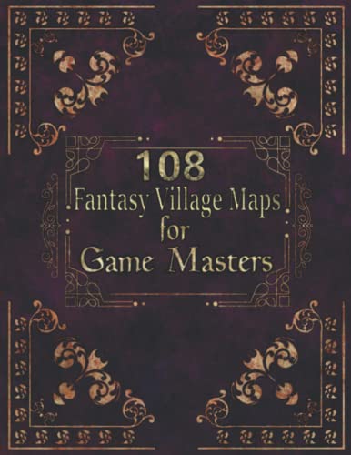 108 Fantasy Village Maps for Game Masters: Unique Town Maps, GM aid for TTRPGs (Fantasy Tabletop Gaming Maps)