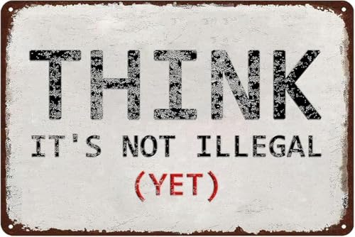 Funny Think It's Not Illegal Humor Retro Vintage Metal Art Easter Day Tin Sign Man Cave Bar Game Room Wall Decor 8x12 inch - color: sign09