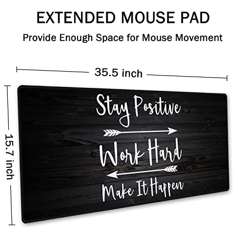 Extended Gaming Mouse Pad (35.5x15.7 in), Stay Positive Work Hard and Make It Happen Inspirational Quotes Art Rustic Black Old Wood White Quote Large Stable Rubber Base Mousepad with Stitched Edges - color: Stay Positive Quote