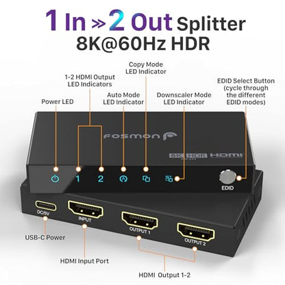 Fosmon 8K HDMI Splitter 1 in 2 Out, 1x2 4K@120Hz HDMI 2.1 Splitter for Dual Monitor Screen Duplication, Support EDID Control (Copy/Auto/Downscaler), LPCM, DTS, Dolby Digital, HDCP2.3, CEC, HDR10