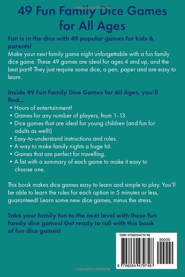 49 Fun Family Dice Games for All Ages: Classic and New Dice Games with Instructions, Strategy Tips & More! (Learn to Play Card and Dice Games)