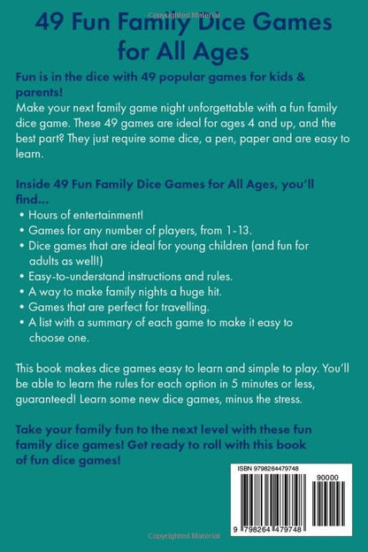 49 Fun Family Dice Games for All Ages: Classic and New Dice Games with Instructions, Strategy Tips & More! (Learn to Play Card and Dice Games)