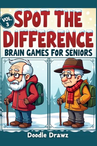 Spot the Difference - Brain Games for Seniors - Vol.3 Large Print: Fall, Winter & Christmas - Picture Puzzles for Memory Improvement, Cognitive ... Activities & Brain Games for Seniors)