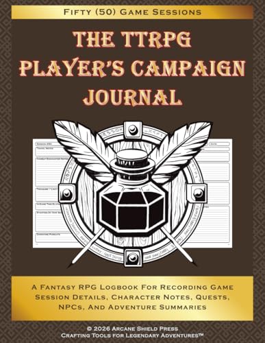 The TTRPG Player's Campaign Journal: A Fantasy RPG Logbook for Recording Session Details, Character Notes, Quests, NPCs, and Adventure Summaries
