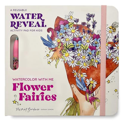 Watercolor with Me: Flower Fairies: A Reusable Water Reveal Coloring Book for Kids Featuring Flowers and Fairies