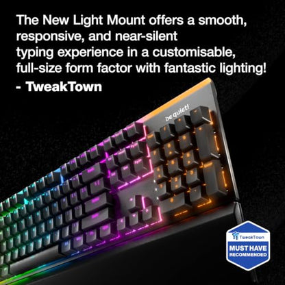 be quiet! Light Mount Linear, Gaming Keyboard, Mechanical Silent Switches | Hot-Swappable Silent Switches, Triple-layered dampening, 3D Media Wheel, PBT Double-Shot Keycaps, ARGB, Programmable Keys - style: Light Mount Linear