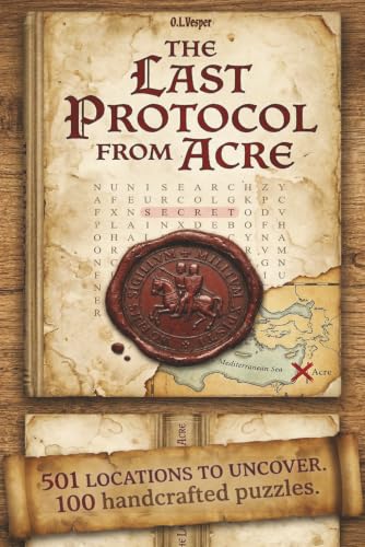 The Last Protocol from Acre: A Templar Knight Mystery Word Search and Cipher Adventure (The Master Cipher Series)