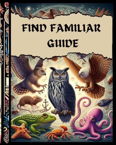 FIND FAMILIAR GUIDE: DnD 5e spirit Animal Buddy Playbook For Role-Playing Fantasy Games Campaign
