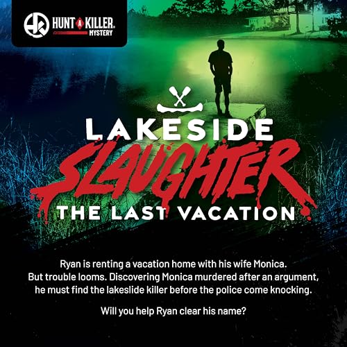 Hunt A Killer: Lakeside Slaughter, Immersive Murder Mystery Game, Interactive Crime Solving Experience, 90–120 Min Playtime, Ages 14+, Gifts for Mom - style: Lakeside Slaughter