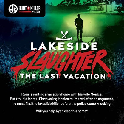 Hunt A Killer: Lakeside Slaughter, Immersive Murder Mystery Game, Interactive Crime Solving Experience, 90–120 Min Playtime, Ages 14+, Gifts for Mom - style: Lakeside Slaughter