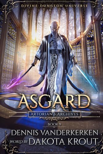 Asgard: A Divine Dungeon Series (Artorian's Archives)