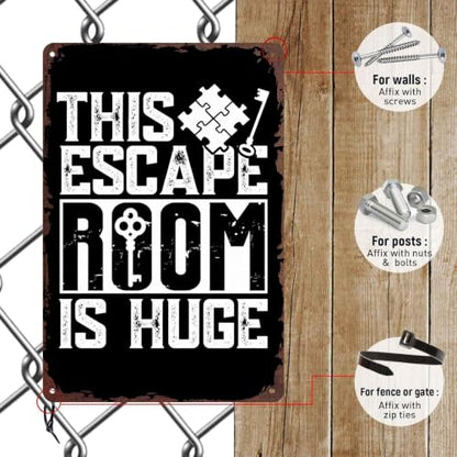 This Escape Room Is Huge Metal Sign 8x12 Inch, Funny Aluminum Wall Decor for Escape Room Party Game Room Basement Den Office and Arcade