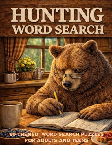 Hunting Word Search Puzzle for Adults and Teens: 60 Big Game, Waterfowl & All-Around Hunting Outdoor Adventure Puzzles | Challenging Word Search ... and a Great Gift for Dad or a Teen.