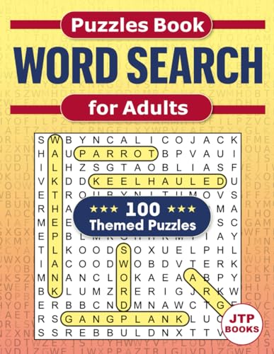 Word Search for Adults - 100 Themed Puzzles with full solutions: Brain working for Teens, Adults & Seniors