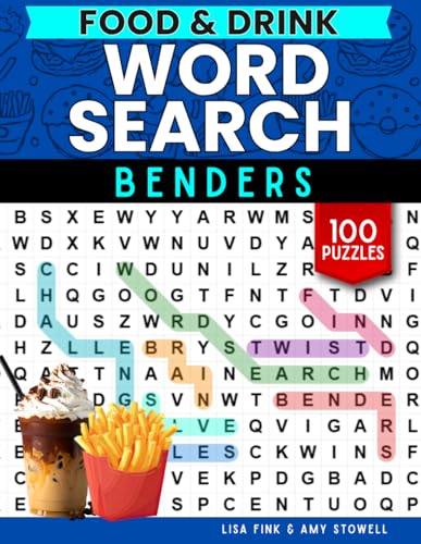 Food and Drink Word Benders Word Search Puzzles, 100 Word Find Games, Word Seek Puzzle Book with a Twist: Cooking Fun For Kids, Teens, Adults and ... 8-100 (Word Search Word Benders Puzzle Book)