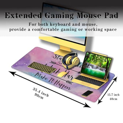Gaming Desk Mat Large Gaming Mouse Pad Women Office Desk Mat Extra Large Mouse Pad Non-Slip Rubber Base 35.4 X 15.7 for Game Office, Stay Positive Work Hard and Make It Happen - color: Inspirational Quotes