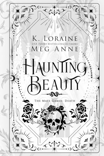 Haunting Beauty: The Mate Games: Death, Book 1: Alternate Cover Edition (The Mate Games: Death, Alternate Cover Editions)