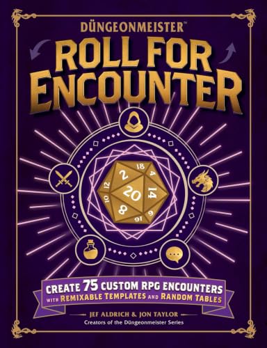 Düngeonmeister: Roll for Encounter: Create 75 Custom RPG Encounters with Remixable Templates and Random Tables (Düngeonmeister Series)