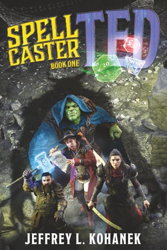 Spellcaster Ted: A LitRPG Epic Fantasy Series