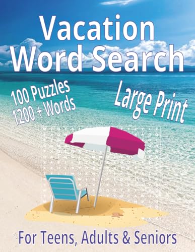 Vacation Word Search: Word Search with Easy to Read Print about Vacation Puzzle Book, Beach, Destinations, Summer, Brain Games for Teens, Adults & ... & Relaxation (Summer Themed Word Search)