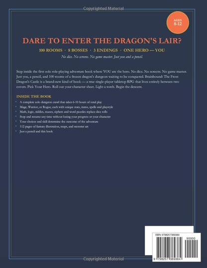 Brainbound: The Frost Dragon's Castle: A Solo RPG Adventure Book for Kids 8-12 · 100 Rooms, 8 Bosses, 3 Endings · Pick Your Hero and Defeat the Frost Dragon with Math, Logic & Word Puzzles