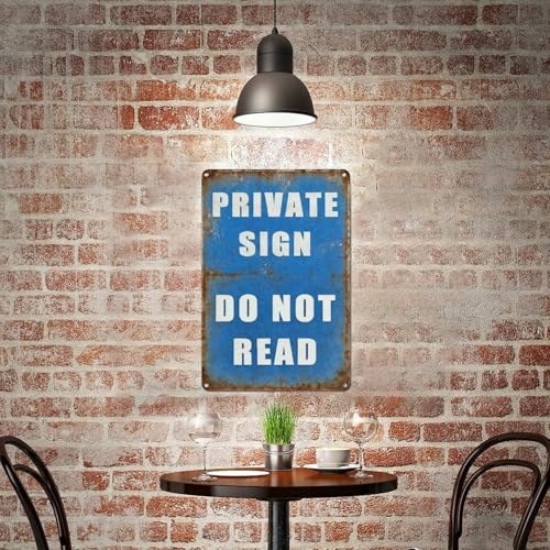 Funny Private Sign Do Not Read Metal Tin Sign, 8x12 Inch Wall Decor for Office, Game Room, Escape Room, Retro Industrial Wall Art