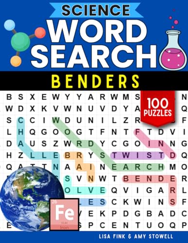 Science Word Benders Word Search Puzzles, 100 Word Find Games, Word Seek Puzzle Book: Science Fun For Kids, Teens, Adults and Senior Citizens Ages 8-100 (Word Search Word Benders Puzzle Book)
