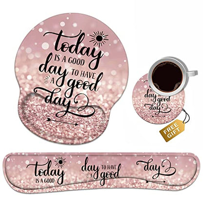 Keyboard Wrist Rest + Mouse Pad Wrist Support Set with Coasters, Today is a Good Day to Have a Good Day Inspirational Quote with Non-Slip PU Base Ergonomic Mousepad for Home Office Working Studying - color: Today is a Good Day to Have a Good Day Inspirati