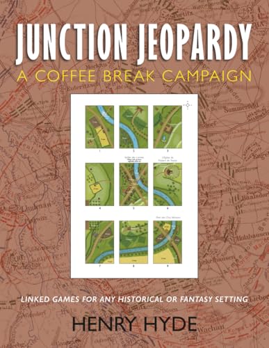 Junction Jeopardy: Linked Games for Any Historical or Fantasy Setting (Coffee Break Campaigns)