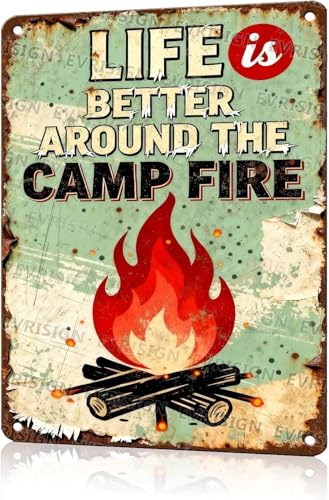 Camping Quote Tin Sign Life Is Better Around The Camp Fire Vintage Metal Sign Rustic Camping Decor Wall Art for Cabin RV Bar Man Cave 8x12 inch - color: sign12