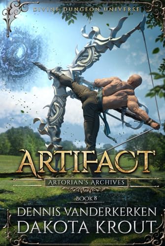 Artifact: A Divine Dungeon Series (Artorian's Archives)