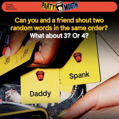 Party Mouth by Cards Against Humanity • A Fun Nasty New Card Game | Draw two words, lock eyes, and try to shout them in the same order. Ages 17+. We can't show you most of the cards on Amazon.